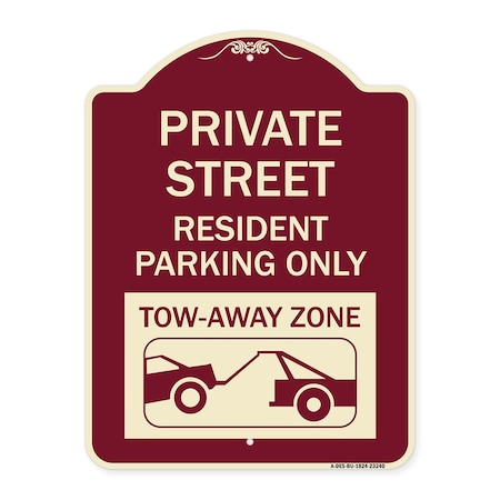 Signmission Private Street Private Street Resident Parking Tow Away Zone Aluminum Sign, 24" x 18", BU-1824-23240 A-DES-BU-1824-23240
